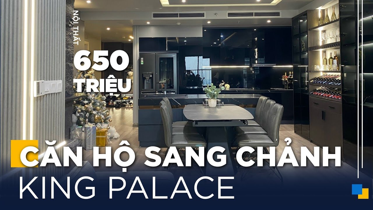 650 Triệu Full Nội Thất Sang Chảnh Căn Hộ King Palace | Gỗ An Cường x BYZAN